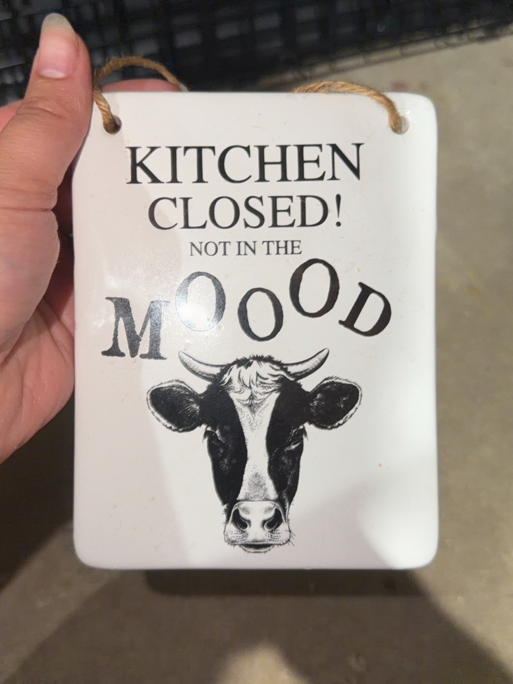 Ceramic 'Kitchen Closed! Not in the Mooood' Cow Sign - White/Black